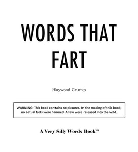 Words That Fart book by Blaine Parker, author writing as Haywood Crump